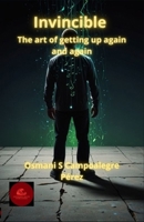 Invincible: The art of getting up again and again (The Power to Grow) B0F26FCCC3 Book Cover