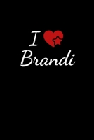 I love Brandi: Notebook / Journal / Diary - 6 x 9 inches (15,24 x 22,86 cm), 150 pages. For everyone who's in love with Brandi. 1088951767 Book Cover