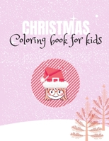 Christmas Coloring Book for Kids: Pink Christmas Coloring Book for Girls/ Perfect Christmas gift for Children B08LNSGXXD Book Cover