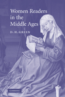 Women Readers in the Middle Ages (Cambridge Studies in Medieval Literature) 0521174376 Book Cover