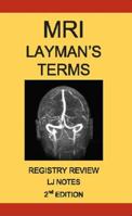 MRI Layman's Terms Registry Review 2nd Edition 0977314898 Book Cover