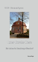 Quer durchs Herz: Ein Leben in Hamburg-Niendorf (German Edition) 3750412588 Book Cover