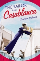 The Sailor from Casablanca 1529351650 Book Cover