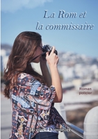 La Rom et la commissaire 2322393770 Book Cover
