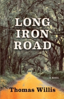 LONG IRON ROAD B0FMKBF5C6 Book Cover