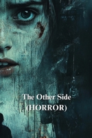 The Other Side (HORROR) B0DSGJ5FY8 Book Cover