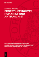 Ernest Hemingway, Humanist Und Antifaschist 3112713303 Book Cover