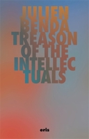 Treason of the Intellectuals 1967751617 Book Cover