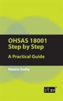 OHSAS 18001 Step by Step - A Practical Guide 1849283621 Book Cover