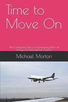 Time to Move On: The Continuing Story of Flymeaway Babe at Hollycroft International Airport 1077595913 Book Cover