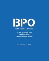 BPO: Best Possible Outcome 1734607092 Book Cover