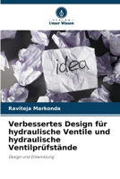 Verbessertes Design für hydraulische Ventile und hydraulische Ventilprüfstände (German Edition) 6207695887 Book Cover