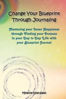 Change Your Blueprint Through Journaling 9492169193 Book Cover