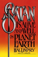 Satan Is Alive and Well on Planet Earth 0310277914 Book Cover