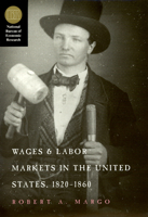 Wages and Labor Markets in the United States, 1820-1860 (National Bureau of Economic Research Series on Long-Term Factors in Economic Dev) 0226505073 Book Cover