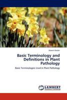 Basic Terminology and Definitions in Plant Pathology 3846501646 Book Cover