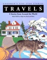 Travels: 8 Stories from Around the World with Tests to Help You Read and Write (Goodman's Five-Star Stories) (Goodman's Five-Star Stories) 0890616442 Book Cover