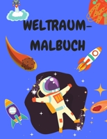 Weltraum-Malbuch: Malbuch f�r Kinder von 4-8 Jahren - Weltraum-Malb�cher f�r Jungen oder M�dchen - Malb�cher f�r Kleinkinder - Activity-Buch f�r Kinder 3755250519 Book Cover
