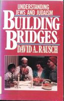 Building Bridges: Understanding Jews and Judaism 0802410766 Book Cover