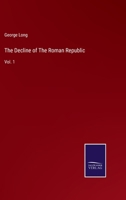 Decline of the Roman Republic; Volume 1 1019114223 Book Cover