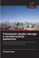 Tozsamosc jezyka obcego a strukturyzacja spoleczna (Polish Edition) 6209506798 Book Cover