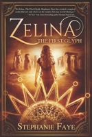 Zelina: The First Glyph (The Zelina Series) 1734054301 Book Cover