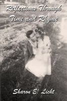 Reflections Through Time and Rhyme: A Collection of Original Poems on Childhood, Bucks County, Christmas, Family Ties, Life Lines, Pathways, Seascapes 1926918622 Book Cover