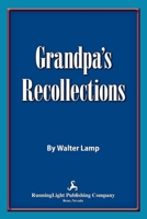 Grandpa's Recollections 0983495475 Book Cover