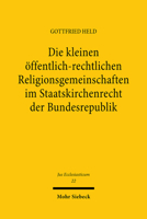 Die Kleinen Offentlich-Rechtlichen Religionsgemeinschaften Im Staatskirchenrecht Der Bundesrepublik 3166372210 Book Cover