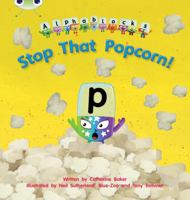 Stop That Popcorn 1408279649 Book Cover