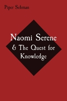 Naomi Serene: & The Quest for Knowledge B0CHLCP276 Book Cover