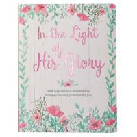 In The Light Of His Glory - Daily Devotional 1432115839 Book Cover