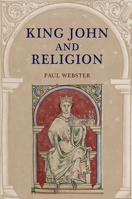 King John and Religion 1783275472 Book Cover