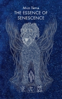 The Essence of Senescence 1838028900 Book Cover