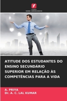 Atitude DOS Estudantes Do Ensino Secundário Superior Em Relação Às Competências Para a Vida (Portuguese Edition) 620859815X Book Cover