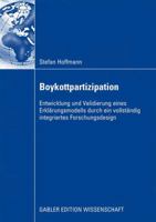Boykottpartizipation: Entwicklung Und Validierung Eines Erklarungsmodells Durch Ein Vollstandig Integriertes Forschungsdesign 3834914355 Book Cover
