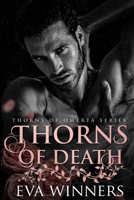 Thorns of Death: A Dark Mafia Romance B0C8QW1G64 Book Cover