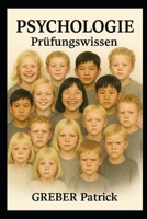 Psychologie - Prüfungswissen: Fragen und Antworten (German Edition) B0GHYQ72FN Book Cover