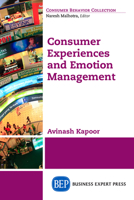 Consumer Experiences and Emotion Management 1606496468 Book Cover