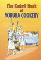 The Kudeti Book of Yoruba Cookery 9782951935 Book Cover