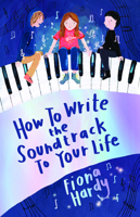 How to Write the Soundtrack to Your Life 1684646316 Book Cover