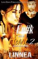 Don't Fu#k with My Heart 2: Love Don't Live Here Anymore 1514673118 Book Cover