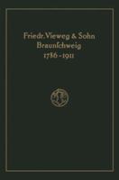 Verlagskatalog Von Friedr. Vieweg & Sohn in Braunschweig, 1786-1911: Herausgegeben Aus Anlass Des Hundertfunfundzwanzigjahrigen Bestehens Der Firma, Gegrundet April 1786 3663008592 Book Cover