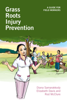 Grass Roots Injury Prevention: A Guide for Field Workers 1853398020 Book Cover