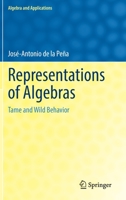 Representations of Algebras: Tame and Wild Behavior 3031122879 Book Cover