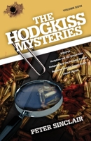 The Hodgkiss Mysteries: Hodgkiss and the Unsafe Safe and Other Stories 0645100870 Book Cover