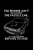 The winner is the one who refuses to lose: 6x9 Stock Car Racing lined ruled paper notebook notes 1673957641 Book Cover