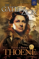 The Gates of Zion (Zion Chronicles #1) 0764221078 Book Cover