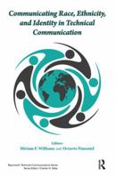 Communicating Race, Ethnicity, and Identity in Technical Communication 0895038323 Book Cover