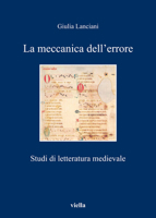 La meccanica dell'errore. Studi di letteratura medievale 888334474X Book Cover